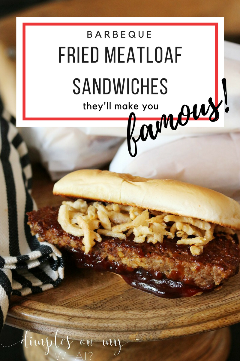 Make You Famous Barbeque Fried Meatloaf Sandwich