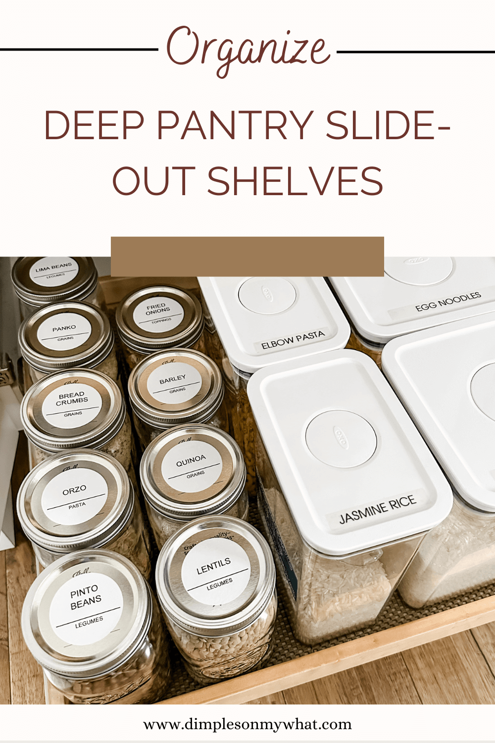 THE BEST WAY TO ORGANIZE DEEP PANTRY SLIDEOUT SHELVES dimplesonmywhat