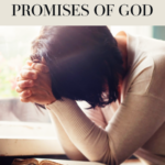 If you're in a hard season and having trouble even remembering what God's Promises are, here are the best 8 God Promises for the trials of life. #faith #spiritual #spirituality #faithbuildingposts #faithbloggers #godspromises